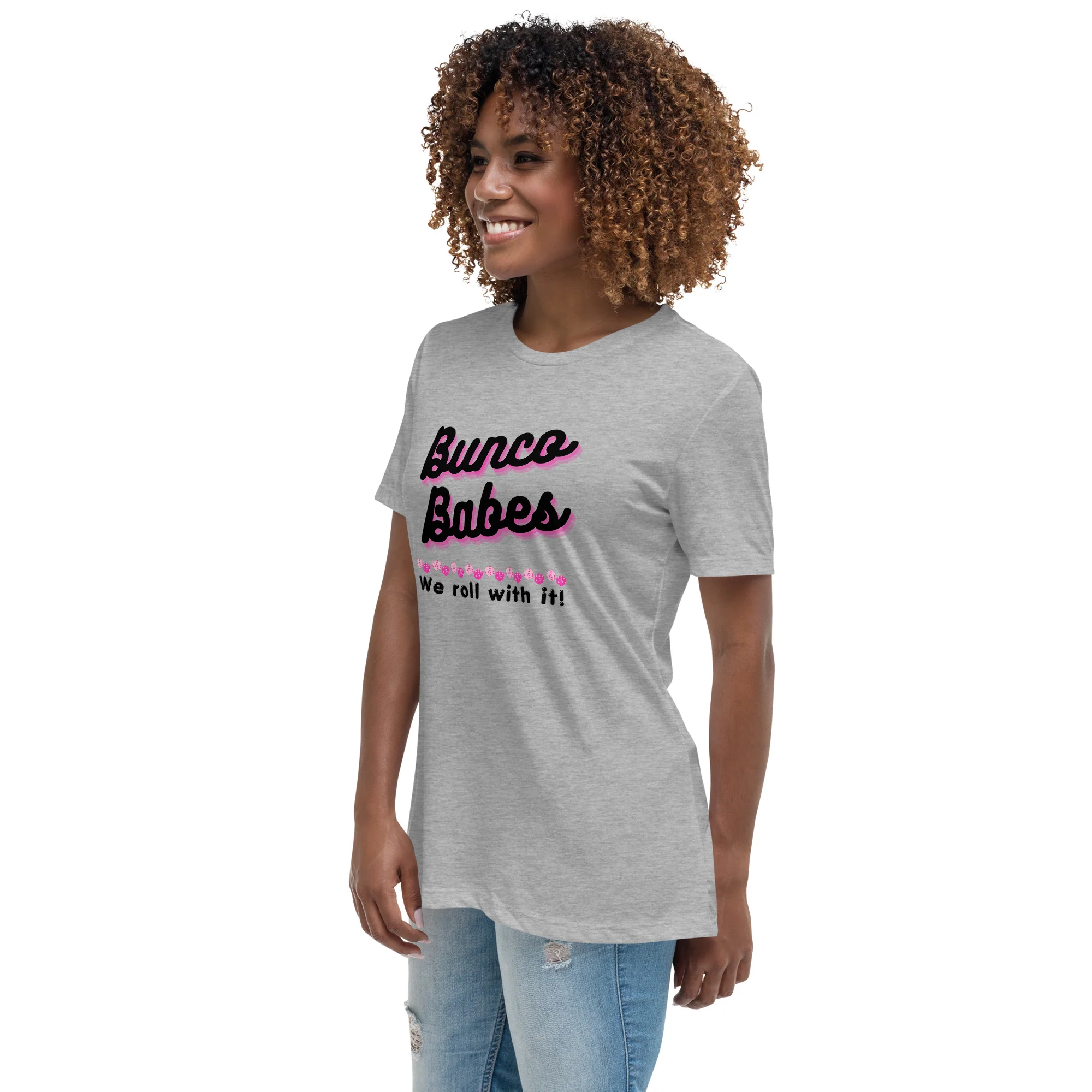 Bunco Babes: We roll with it! Women's Relaxed T-Shirt - Image 7
